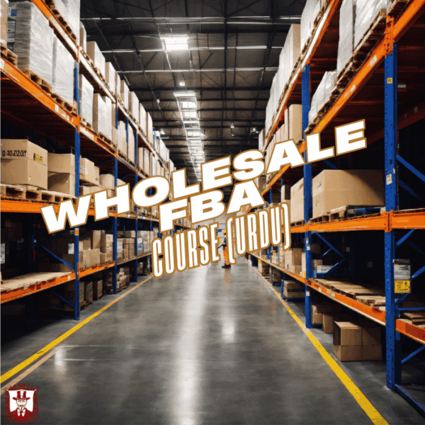 🏪 Wholesale FBA Course (Urdu)
