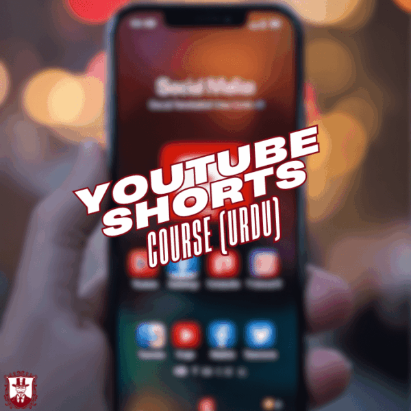 🎥 YouTube Shorts Success Course (Urdu)