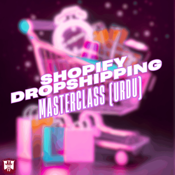 📦 Shopify Dropshipping Masterclass (Urdu)