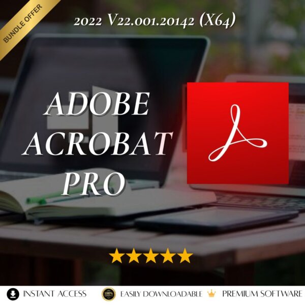 Adobe Acrobat Pro DC 2022 – Create, Edit & Manage PDFs