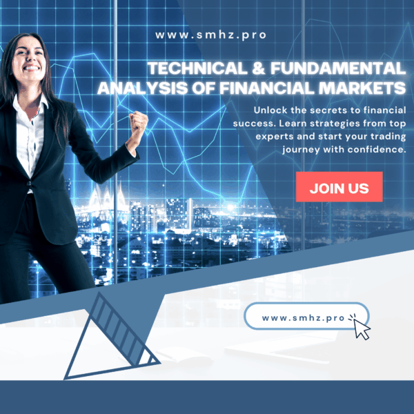 Technical & Fundamental Analysis of Financial Markets