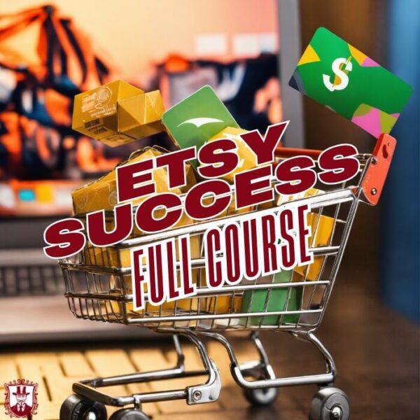 ETSY Success Blueprint: Build a Thriving Handmade Empire