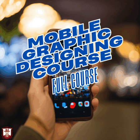 Mobile Graphic Designing Course