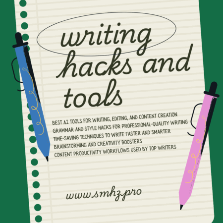 ✍️ Writing Hacks & Tools for Smart Creators (English)