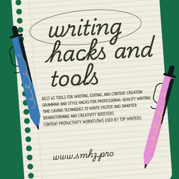 ✍️ Writing Hacks & Tools for Smart Creators (English)